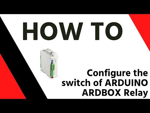 ➡️How to configure the switch of the Industrial Arduino ARDBOX Relay PLC